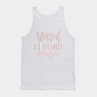 Blessed Beyond Measure! Tank Top